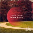 Ludwix - You & I (FacoustiK Remix)
