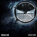 Social Kid - Graveyard (Original Mix)