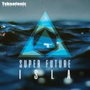 Super Future - Isla (Original Mix)
