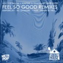Doctor Boom & Martire & Khaos & Ronnie Lopez - Feel So Good (KC Gilmore Remix)