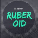 Ribeiro - Ruberoid (original mix)