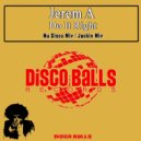 Jerem A - Do It Right (Jackin Mix)