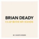 Brian Deady - Clap Both My Hands