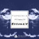 Tape2Mix & Tanya TY - Moonwalk (Original Mix)