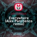 John Dahlback - Everywhere (Alex Panchenco remix)