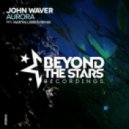 John Waver - Aurora (Original Mix)