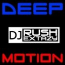 Rush Extazy - Deep Motion vol.4 ()