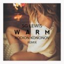 SG Lewis - Warm (Rodion Kononov Remix)