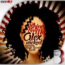 Alex Wicked - Shine On Me (Under Break Remix)