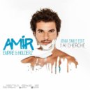 Amir & Empire & Holderz - J'ai Cherch