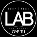 ADN MUTANT - Oye Tu