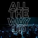 Jessie Burner - All The Way Up(No Mercy)