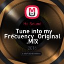 Hc.Sound - Tune into my Frecuency (Original mix)