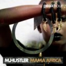 M.Hustler - Mama Africa