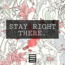 L.A.W.W.A - Stay Right There (Original mix)