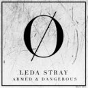 Leda Stray - Armed & Dangerous (Original mix)