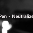 Pen - Neutralize (Original mix)