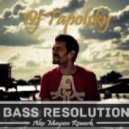 Dj Tapolsky - Bass Resolution (Alex Mayson Rework)