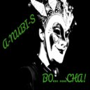 DJ A-NUBI-S - BO... ....CHA!