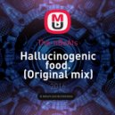 The-nBeAts - Hallucinogenic food.