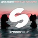 Just Kiddin - Won\'t Let You Down (Original mix)