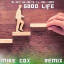 Oliver Heldens ft. Ida Corr - Good Life (Mike Cox Remix)