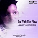 ELpower Produzer & Riana - Go With The Flow (feat. Riana) (Young DJ\'s AfroRhythm)