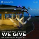 Sumsuch, Danny Williams - We Give (Original Mix)