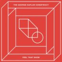 The George Kaplan Conspiracy - Feel That Show