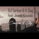 DJ Tarkan & V-Sag feat. Jennie Kapadai - Come On And Stay (Maxx Play Remix)