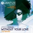 Spencer Morales feat. Randy Roberts - Without Your Love (DJ Spen & Thommy Davis Bootleg Dub)