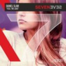 Daniel Slam - Feel The Love (Soul\'D\'Out Remix)