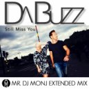 DA BUZZ - Still Miss You