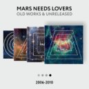 Mars Needs Lovers - Take a Look out There ()
