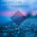 DJ Micha - Key Shivers (Original Mix)