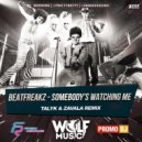 Beatfreakz - Somebody\'s Watching Me (Talyk & Zavala Remix) (Talyk & Zavala Remix)