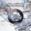 Gaga & Alberto Ruiz - Interference
