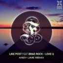Like Post feat. Brad Rock - LOVE U