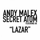 Andy Malex & Secret Atom - Lazar ()
