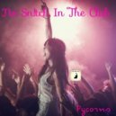pycorns - No Sn!tch In The Club (We Work) (Original Mix)