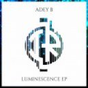 Adey B - Luminescence (Original Mix)
