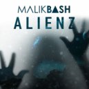 Malik Bash - Alienz (Original mix)