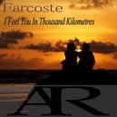 Farcoste - I Feel You In Thousand Kilometres (Original mix)