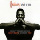 Haddaway - What is Love (SERGEY MAXIM Deep House version 2017)