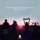 Vintage Culture & Ricci - Wild Kidz (Clubbers e Anicio Remix)