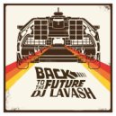 DJ Lavash - Back to the Future ()