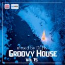 Dj Fly - Groovy House Vol 75 (New Years mix)