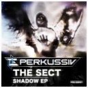 The Sect - Unseen (Amex Perkussiv Remix)