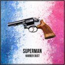 Harber Dust - Superman