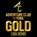 Adventure Club ft Yuna - Gold (CAYA Remix)